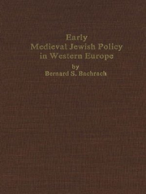 cover image of Early Medieval Jewish Policy in Western Europe
